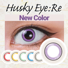 "Husky Eye: Re" new color appearance